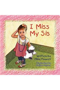 I Miss My Sis