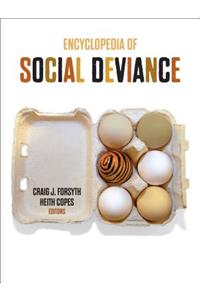 Encyclopedia of Social Deviance