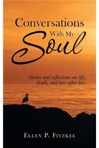 Conversations with My Soul