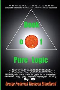 Book of Pure Logic - George Frederick Thomson Broadhead