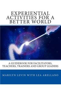 Experiential Activities For a Better World