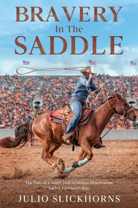 Bravery in the Saddle