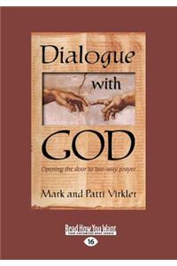 Dialogue with God (Large Print 16pt)