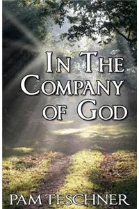 In the Company of God