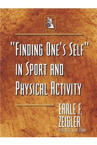 Finding One's Self in Sport and Physical Activity