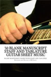 50 Blank Manuscript Staff and Tablature Guitar Sheet Music