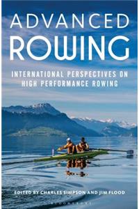 Advanced Rowing: International Perspectives on High Performance Rowing
