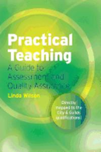 Practical Teaching: A Guide to Assessment and Quality Assurance