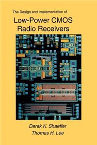 Design and Implementation of Low-Power CMOS Radio Receivers