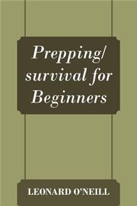 Prepping/survival for Beginners