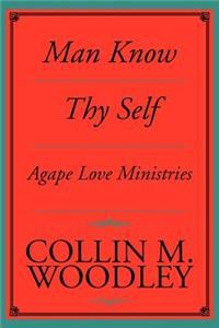 Man Know Thy Self