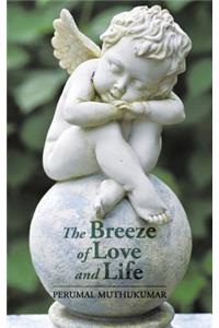 Breeze of Love and Life