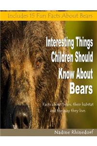 Interesting Things Children Should Know About Bears