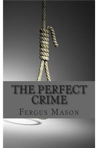 The Perfect Crime