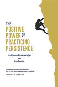 Positive Power of Practicing Persistence