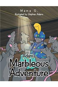 Adam's Marbleous Adventure