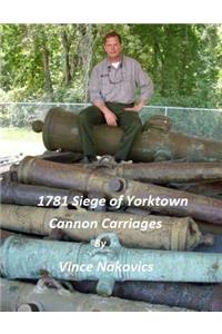 1781 Siege of Yorktown Cannon Carriages