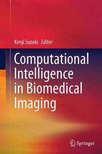 Computational Intelligence in Biomedical Imaging