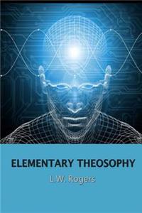 Elementary Theosophy