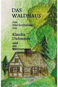 Das Waldhaus