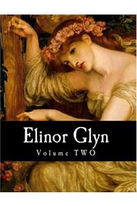 Elinor Glyn, Volume TWO
