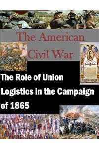 The Role of Union Logistics in the Campaign of 1865