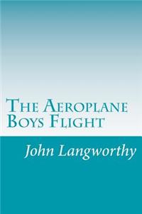 The Aeroplane Boys Flight