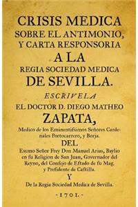Crisis médica sobre el antimonio: y carta responsoria a la regia Sociedad Médica de Sevilla