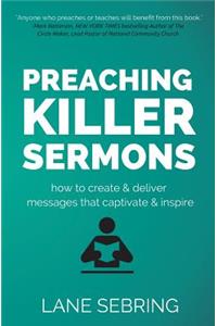Preaching Killer Sermons