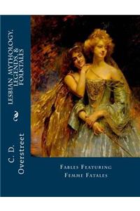 Lesbian Mythology, Legends, & Folktales