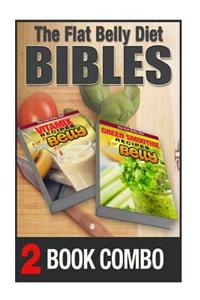 Green Smoothie Recipes for a Flat Belly and Vitamix Recipes for a Flat Belly