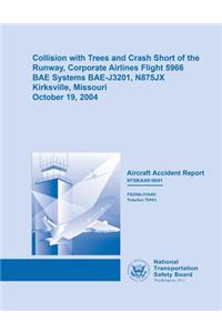 Collision with Trees and Crash Short of Runway, Corporate Airlines Flight 5966