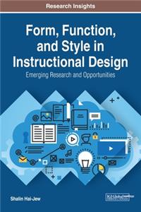 Form, Function, and Style in Instructional Design