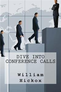 Dive into Conference Calls