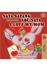 I Love My Mom (Malay English Bilingual Book)