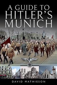 Guide to Hitler's Munich