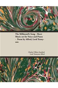 Milkmaid's Song - Sheet Music set for Voice and Piano - Poem by Alfred, Lord Tennyson