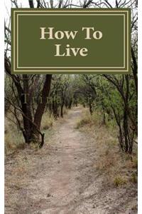 How To Live