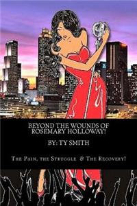 Beyond The Wounds of Rosemary Holloway