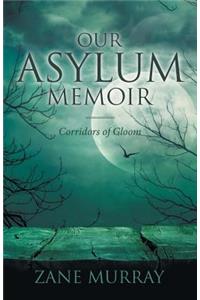 Our Asylum Memoir