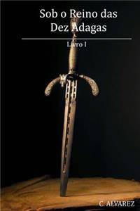 Sob O Reino Das Dez Adagas