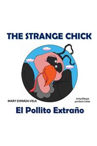 Strange Chick/El Pollito Extrano