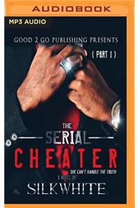 Serial Cheater