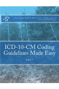 ICD-10-CM Coding Guidelines Made Easy
