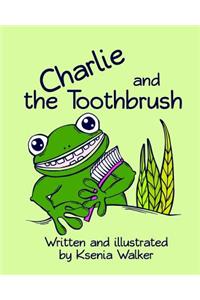 Charlie and the Toothbrush