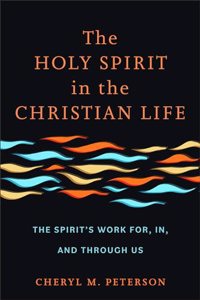 Holy Spirit in the Christian Life