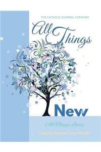 All Things New All Things Lovely Catholic Journal Color Doodle
