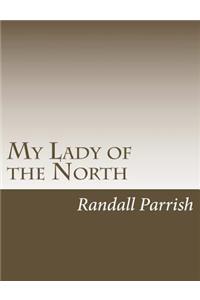 My Lady of the North