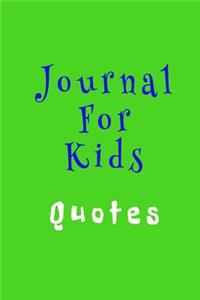 Journal For Kids Quotes