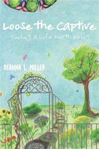 Loose the Captive